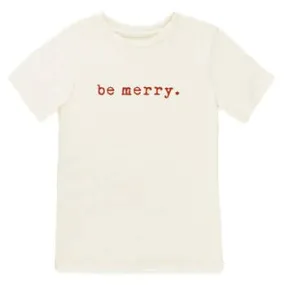 Be Merry S/S Tee*